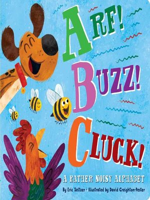 cover image of Arf! Buzz! Cluck!